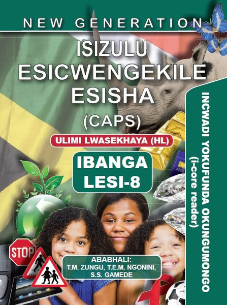 New Generation Isizulu Esicwengekile Grade 8 Core Reader (3 Year License)