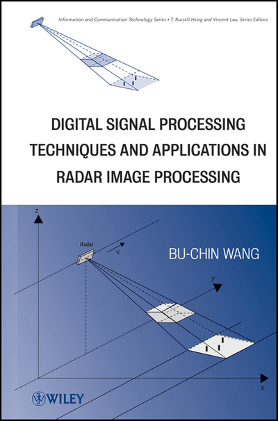 Digital Signal Processing Techniques and Applications in Radar Image Processing
