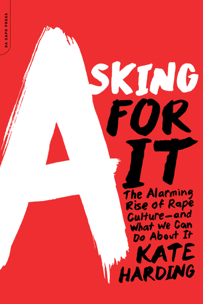 Asking for It
