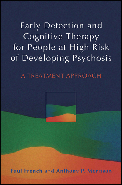 Early Detection and Cognitive Therapy for People at High Risk of Developing Psychosis