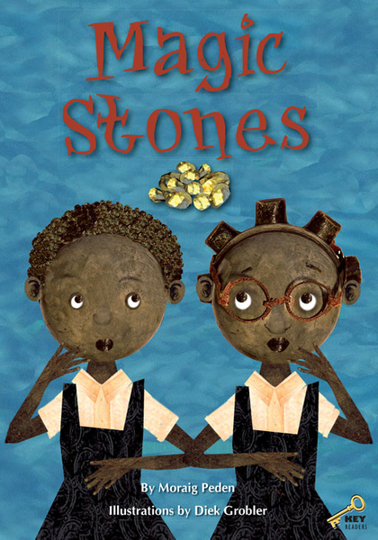 KEY READERS: BLUE LEVEL: MAGIC STONES (Library)