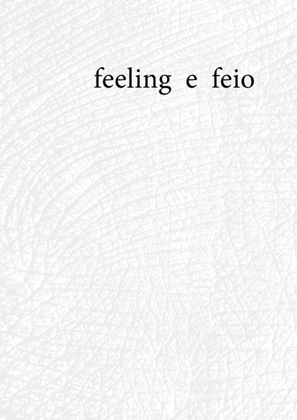 feeling e feio