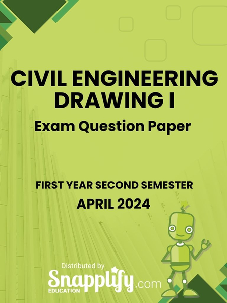 Civil Engineering Drawing I First Year April 2024