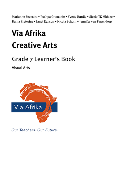 eBook Single topic ePub for Tablets: Via Afrika Creative Arts Grade 7 Learner's Book: Visual Arts