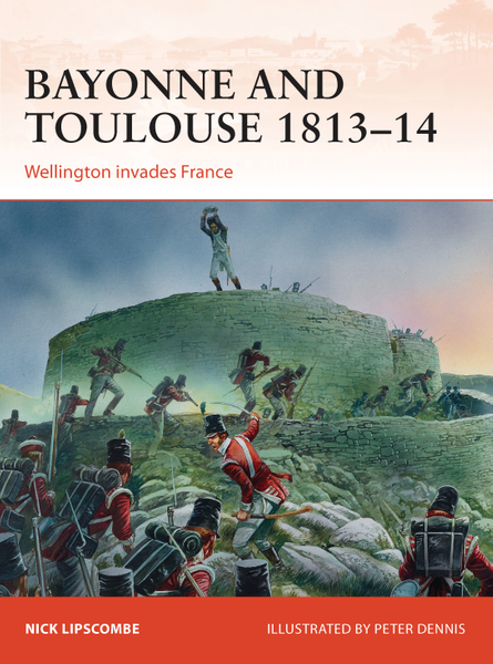 Bayonne and Toulouse 1813–14