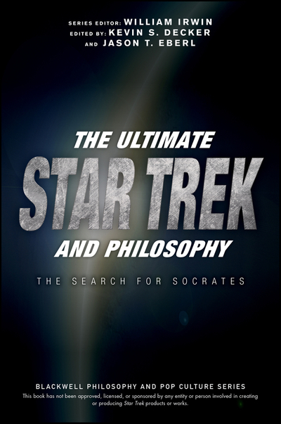 The Ultimate Star Trek and Philosophy