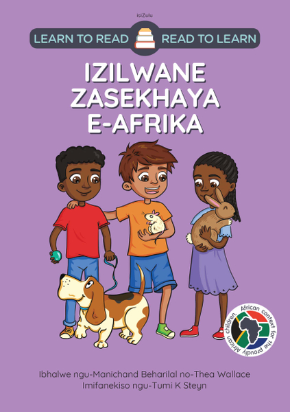 Learn to Read Read to Learn IZILWANE ZASEKHAYA E-AFRIKA