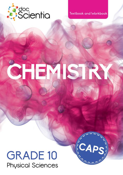 Doc Scientia Grade 10 Physical Sciences Chemistry Textbook and Workbook 2026