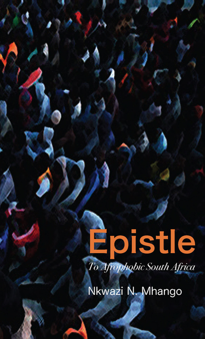 Epistle To Afrophobic South Africa