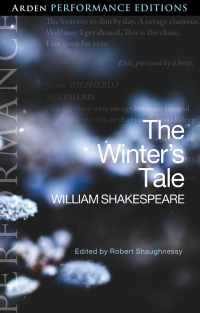 The Winter's Tale: Arden Performance Editions