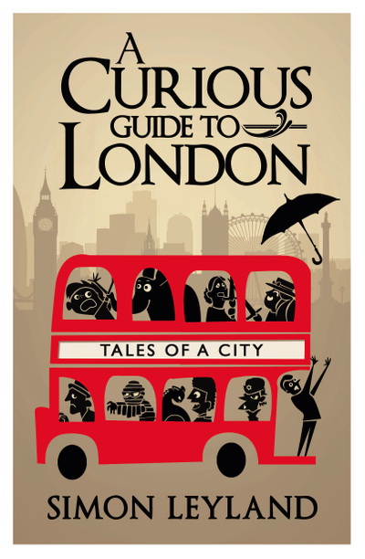 A Curious Guide to London