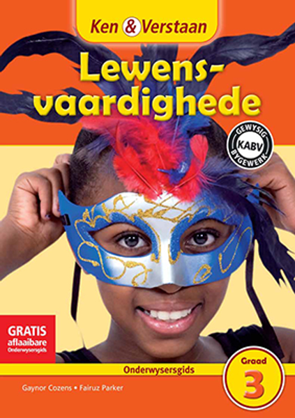 Ken & Verstaan Lewensvaardighede Graad 3 Onderwysersgids Adobe Edition