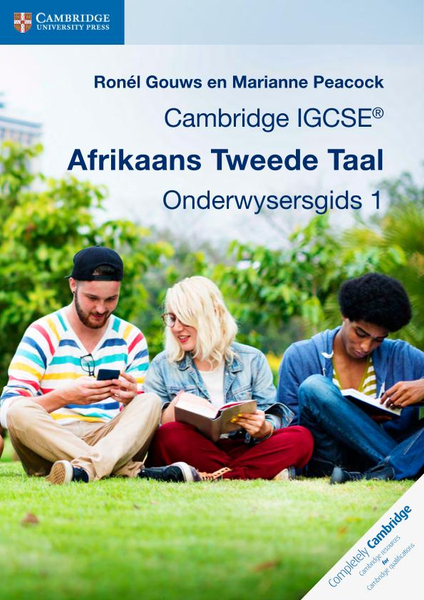 Cambridge IGCSE Afrikaans Tweede Taal Onderwysersgids 1