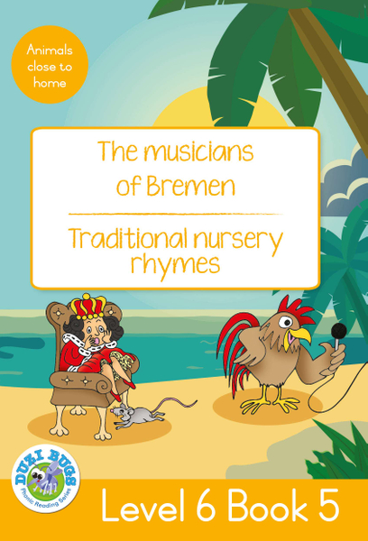 DUZI BUGS: YELLOW LEVEL 6: BOOK 5: THE MUSICIANS OF BREM | TRADITIONAL NURSERY RHYMES (Library)
