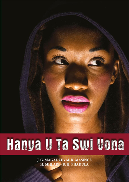 Xitsonga (Hl) Grade 9 Novel - Hanya U Ta Swi Vona Library
