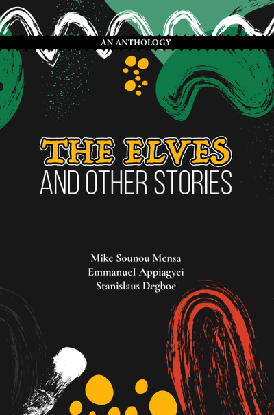 An AnthologyÃ¢â‚¬â€œ The Elves and Other Stories