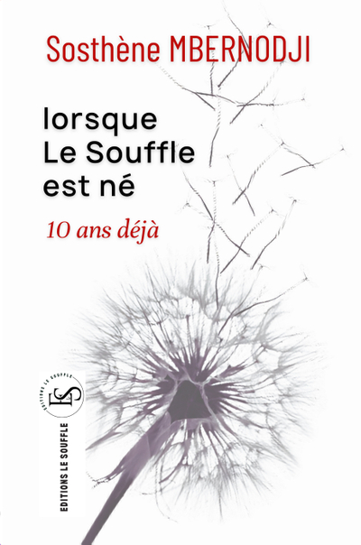 Lorsque le Soufe est né 10 ans déjà