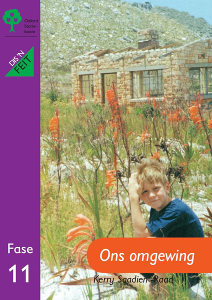 Oxford Storieboom: Dis 'n Feit Fase 11: Ons omgewing