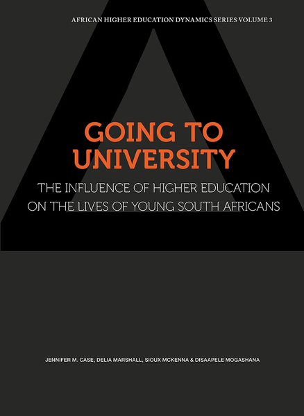 Going to University. The Influence of Higher Education on the Lives of Young South Africans