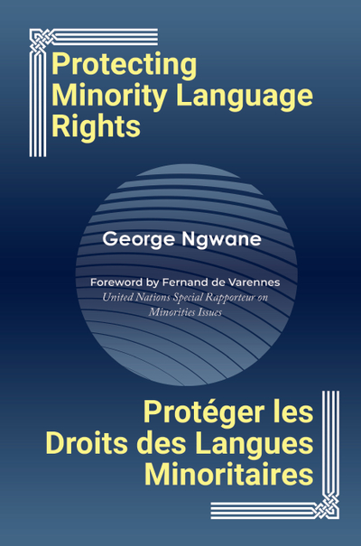 Protecting Minority Language Rights / Protéger les Droits des Langues