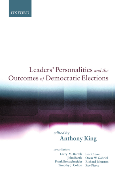 Leaders' Personalities and the Outcomes of Democratic Elections