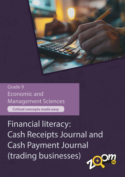 Economic and Mangement  Sciences Grade 9 Topic 3: Financial literacy: Cash Receipts Journal and Cash Payment Journal. Visually rich, interactive content with fun activites and language support.