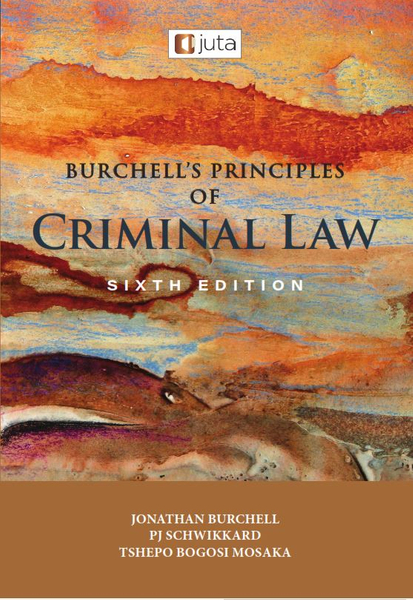 BURCHELLS PRINCIPLES OF CRIMINAL LAW