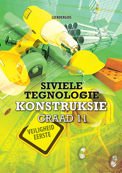 Siviele Tegnologie Graad 11 Konstruksie Leerdergids (Perpetual license)