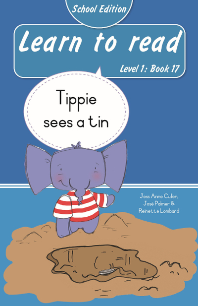 Learn to read (Level 1 Book 17): Tippie sees a tin (School Edition)