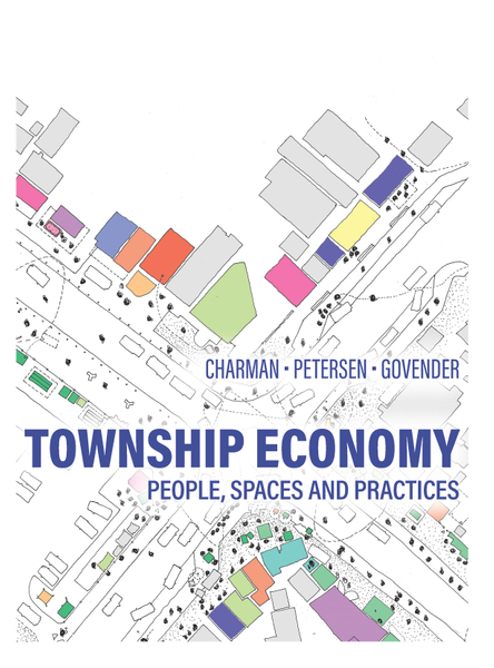 Township Economy: People, Spaces and Practices