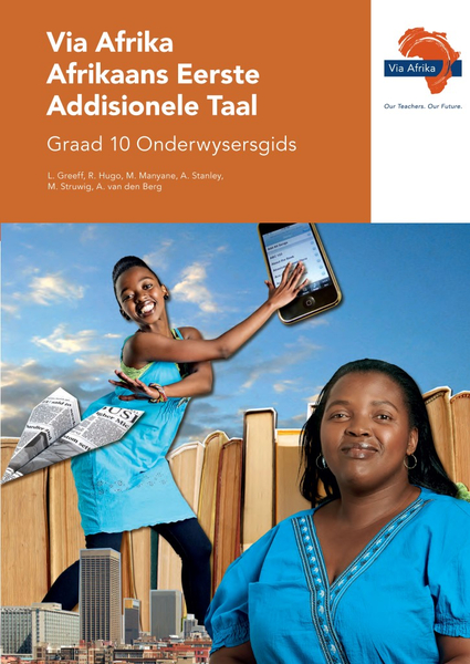 eBoek (ePDF): Via Afrika Afrikaans Eerste Addisionele Taal Graad 10 Onderwysersgids
