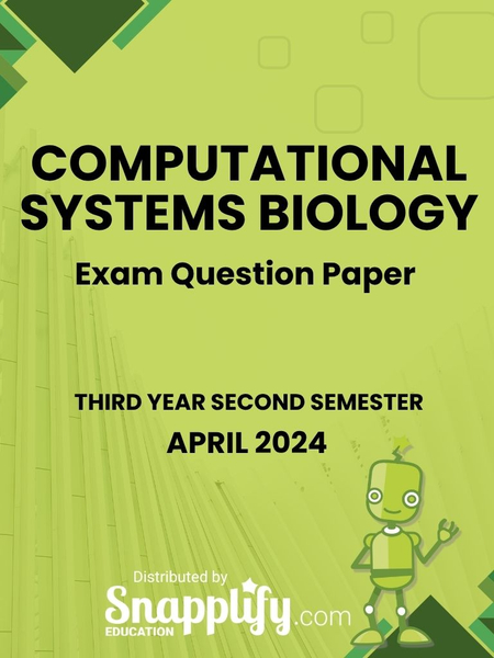 Computational Systems Biology Third Year April 2024