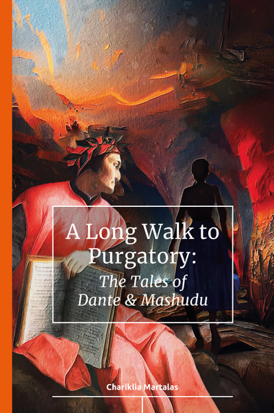 Long Walk to Purgatory: The Tales of Dante & Mashudu, A