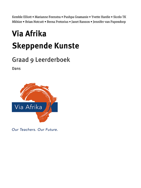 eBoek Enkel Onderwerp ePub vir tablette: Via Afrika Skeppende Kunste Graad 9 Leerderboek: Dans