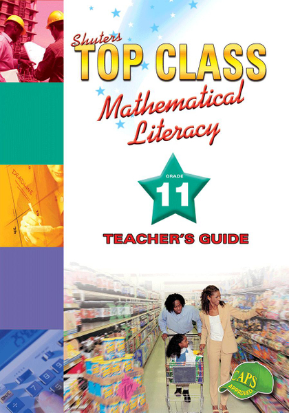 Top Class Mathematical Literacy Grade 11 Teacher's Guide Lifetime License