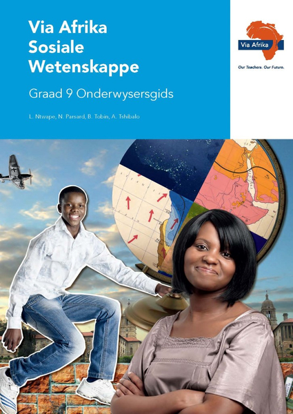 eBoek (ePDF): Via Afrika Sosiale Wetenskappe Graad 9 Onderwysersgids