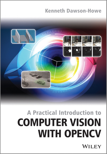 A Practical Introduction to Computer Vision with OpenCV – DC eBOOKS