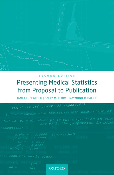 Presenting Medical Statistics from Proposal to Publication