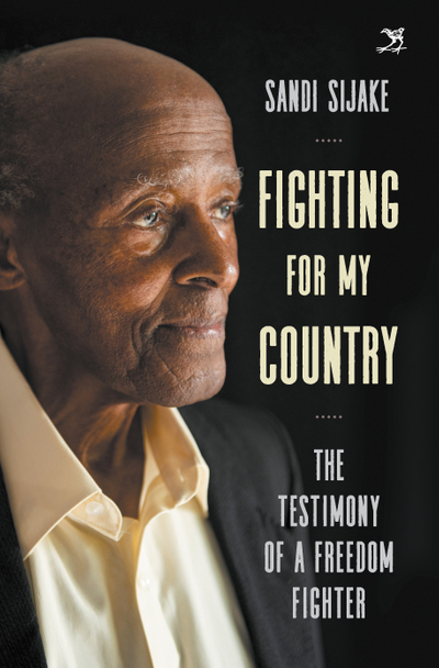 Fighting For My Country: The Testimony of a Freedom Fighter