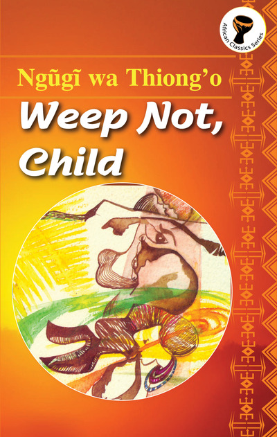 Weep Not child