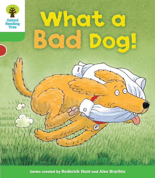 Oxford Reading Tree: What a Bad Dog!