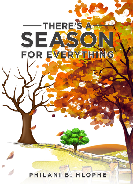 THERE’S A SEASON FOR EVERYTHING