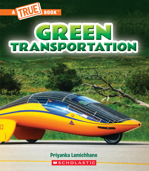 Green Transportation (A True Book: A Green Future)