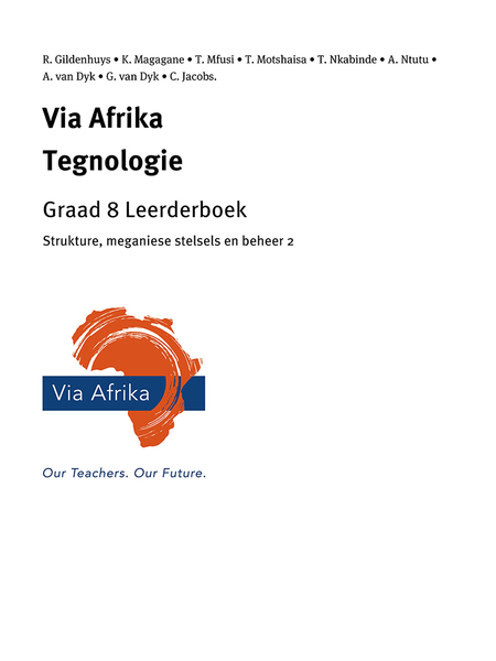eBoek Enkel Onderwerp ePub vir tablette: Via Afrika Tegnologie Graad 8 Leerderboek:Strukture, meganiese stelsels en beheer 2