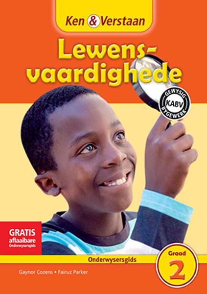 Ken & Verstaan Lewensvaardighede Graad 2 Onderwysersgids Adobe Edition