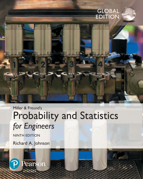 Miller & Freund's Probability and Statistics for Engineers, Global Edition