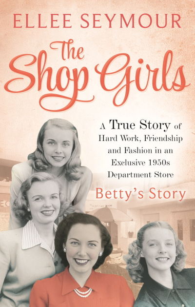 The Shop Girls: Betty's Story