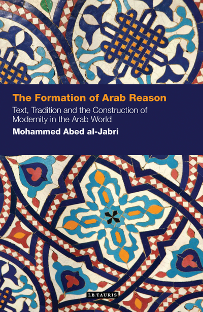 The Formation of Arab Reason