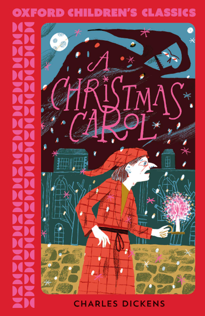 Oxford Children's Classics: A Christmas Carol and Other Stories