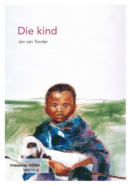 Kind, Die (Afrikaans Eerste Addisionele Taal Graad 10: Novel) ePDF (1-year licence)